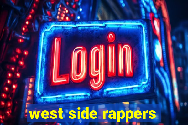 west side rappers